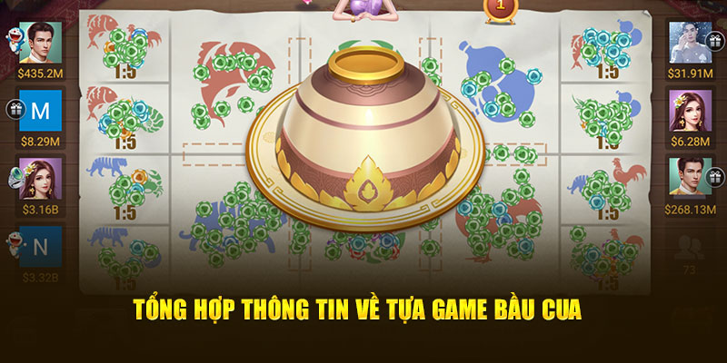 Tổng hợp thông tin về tựa game bầu cua